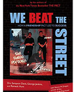We Beat the Street by Drs. Sampson Davis, George Jenkins, and Rameck Hunt